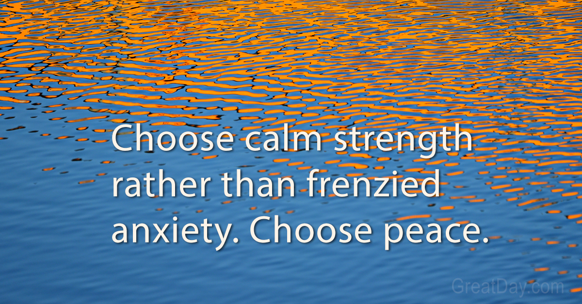 The Daily Motivator - Choose peace instead