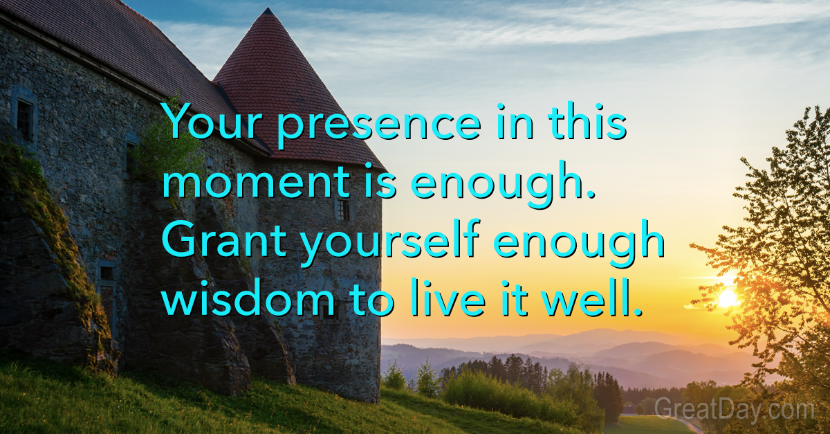 The Daily Motivator Enough your-presence-is-and-should-be-a-gift-unto-others-not-because-you-are
